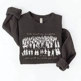 TAKE HEART MY DAUGHTER Graphic Sweatshirt