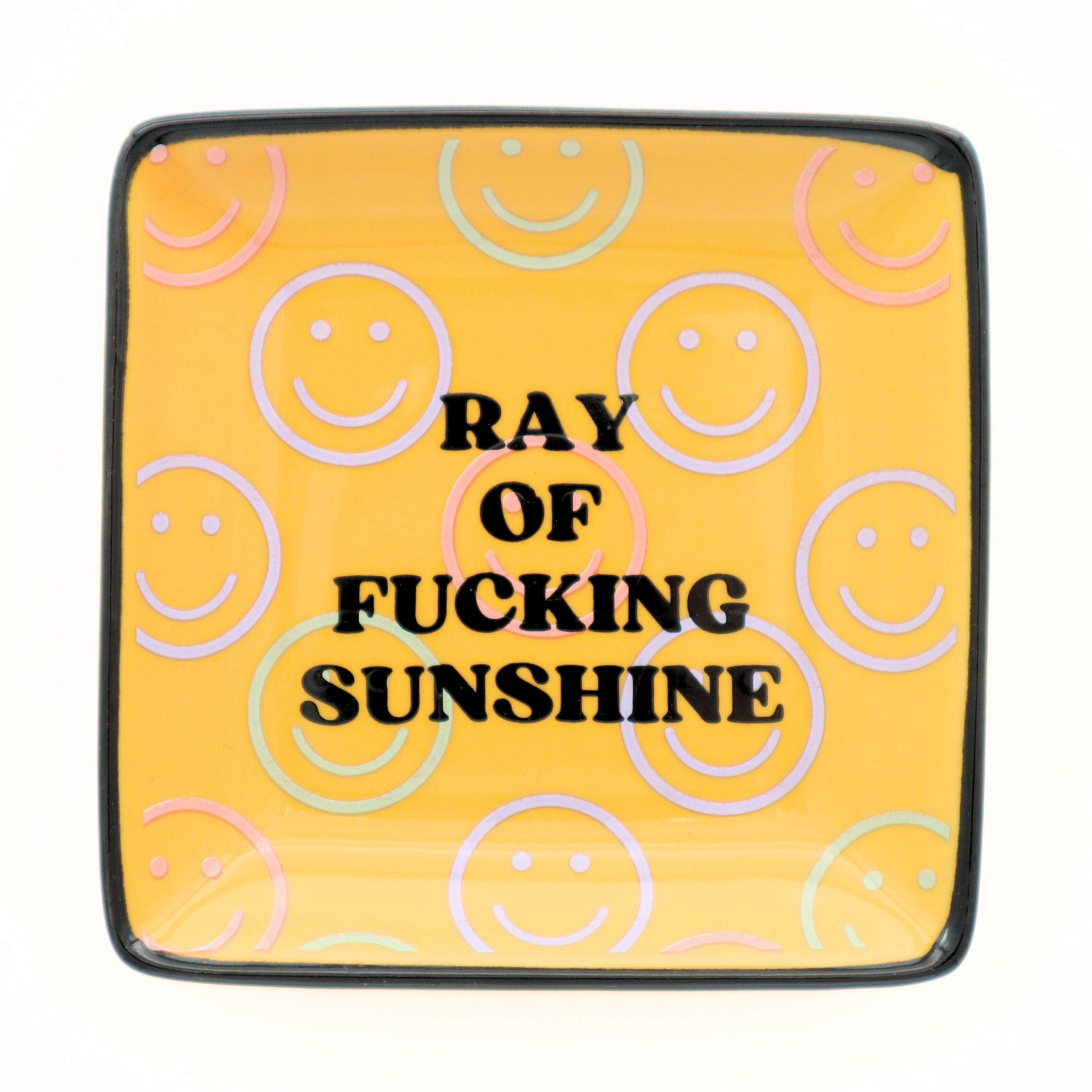 "Ray of Fucking Sunshine" W/ Smiley Faces Trinket Tray