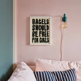 Bagels Should Be Free For Girls Poster