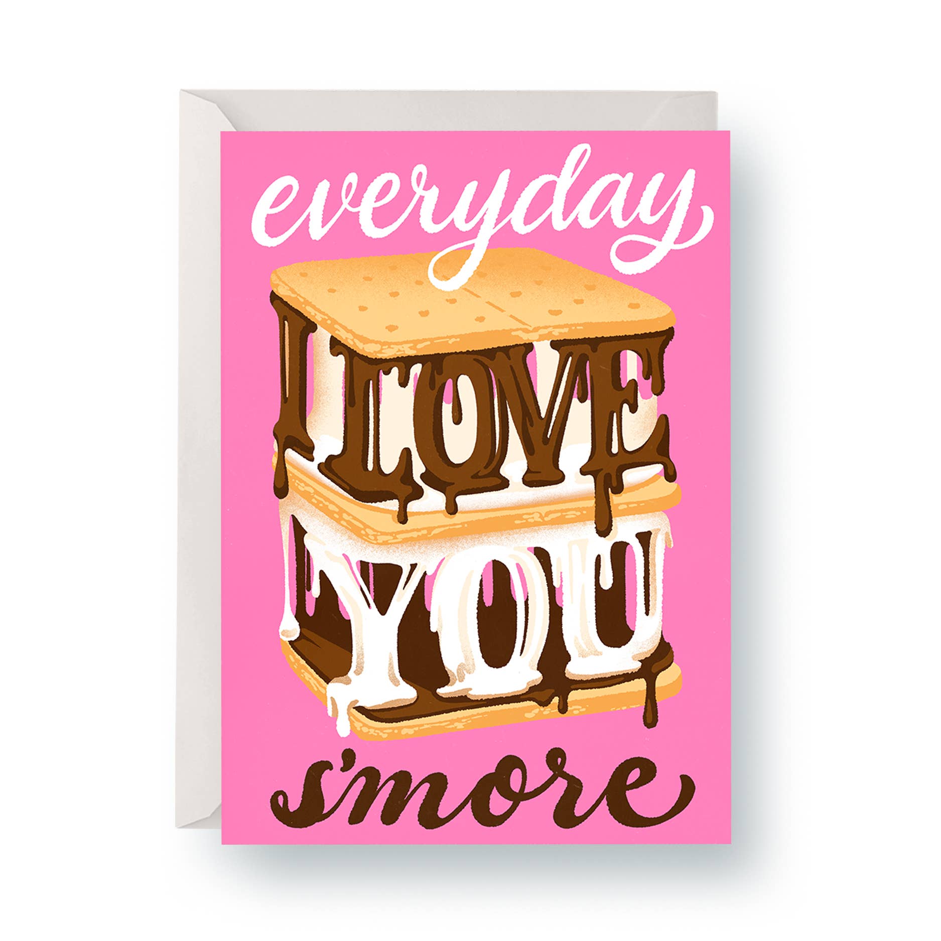 "Everyday I Love You S’more" - A2 Card