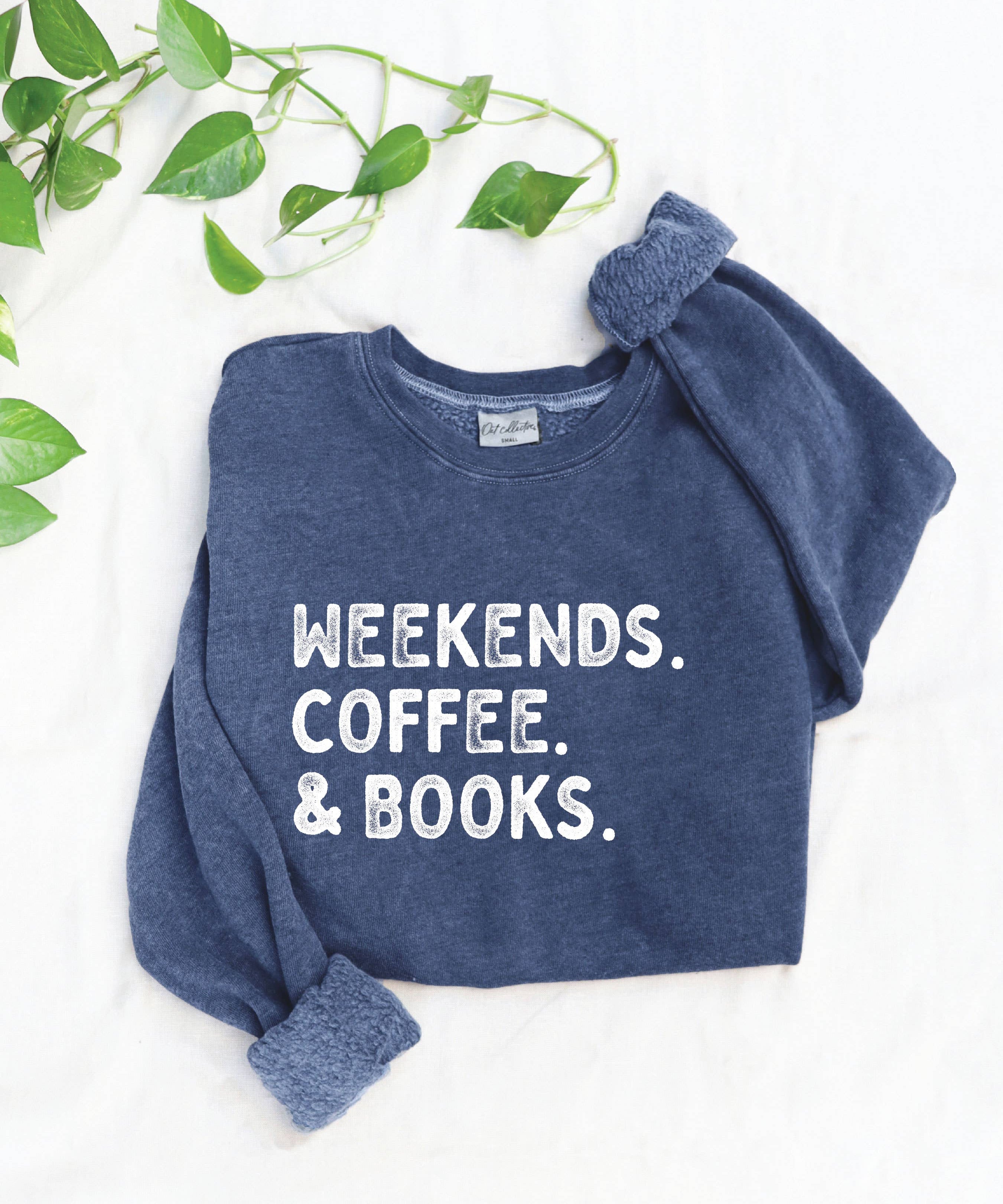WEEKENDS COFFEE AND BOOKS    Mineral Graphic Sweatshirt