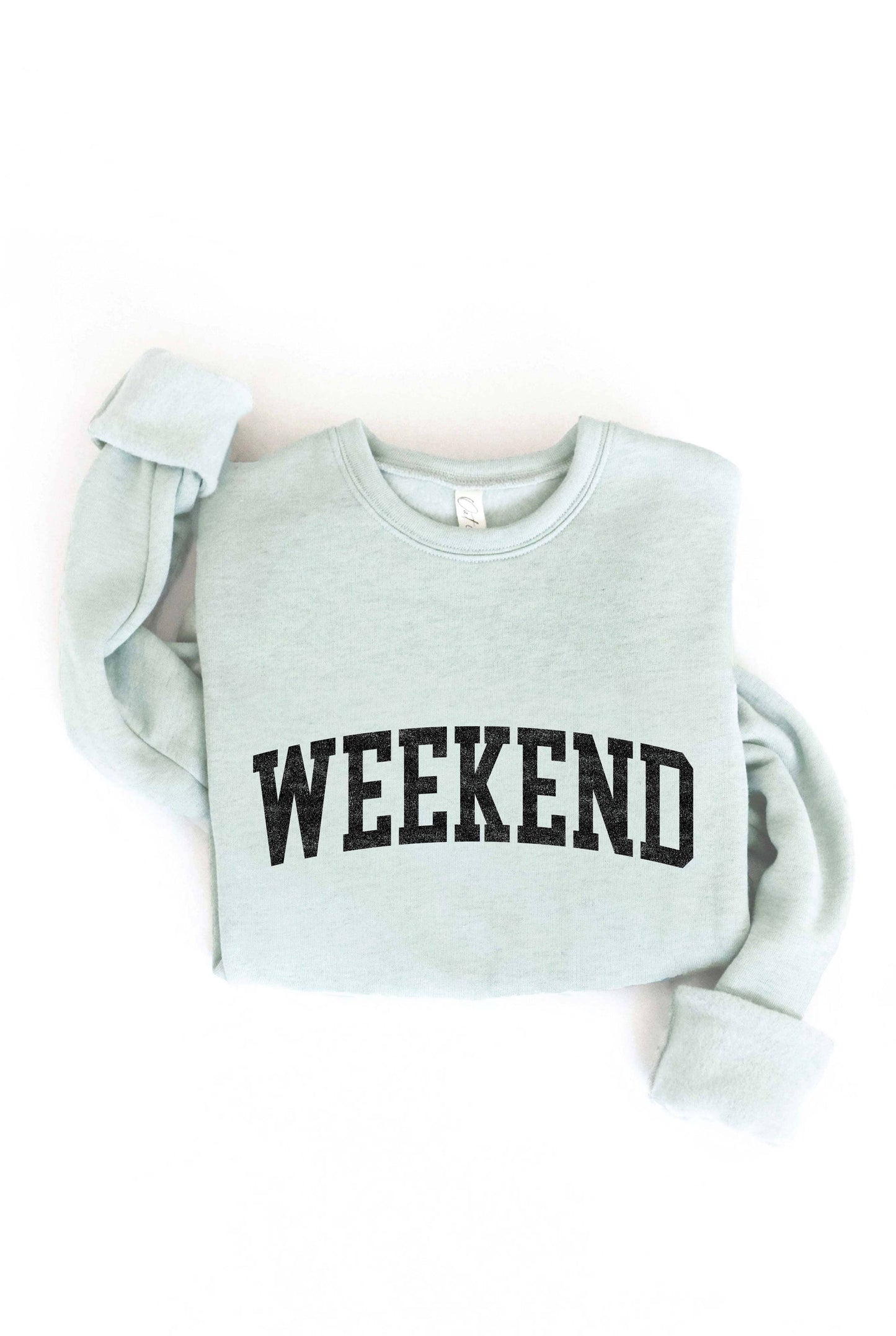 "Weekend" Sweatshirt
