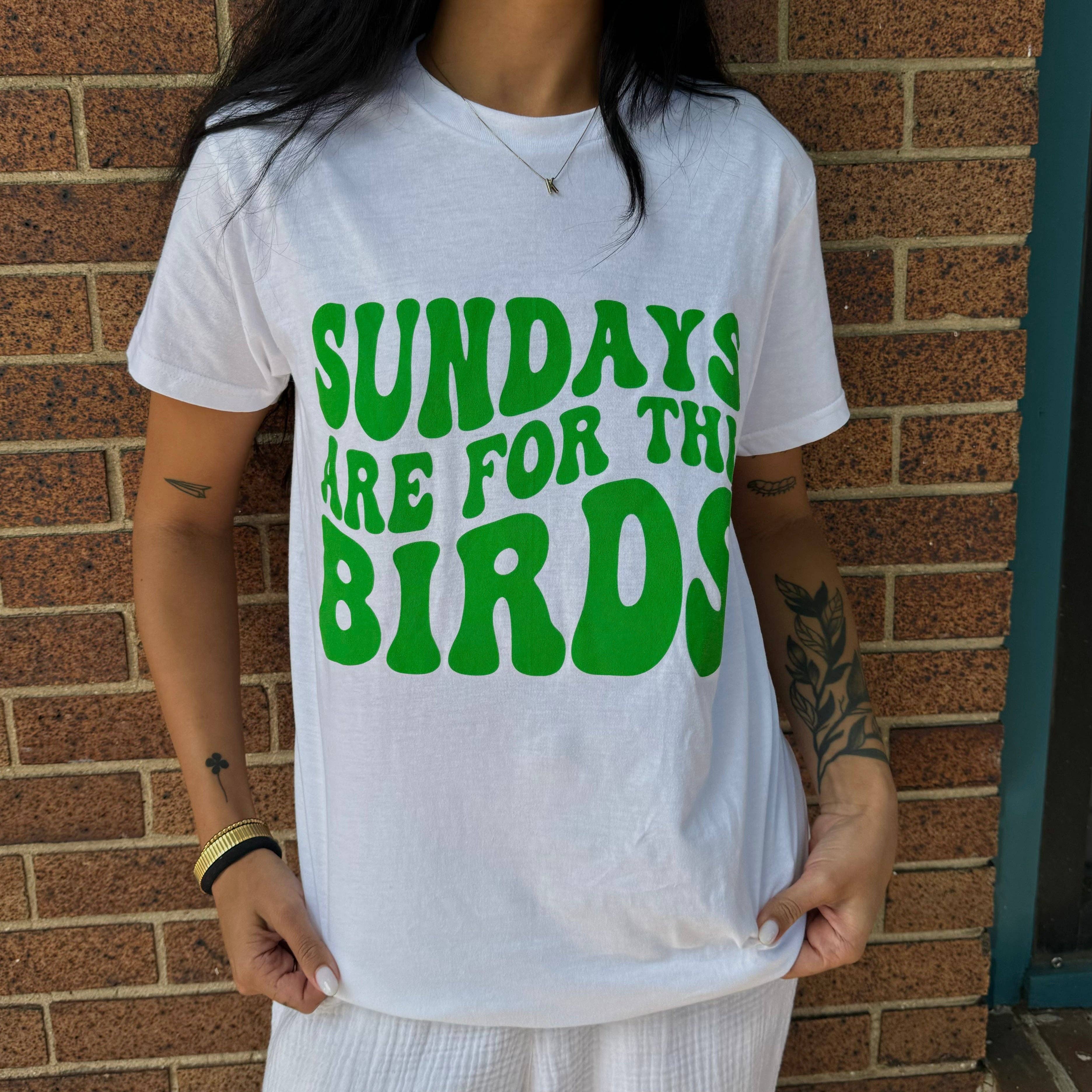 "Sundays are for the Birds" Tee