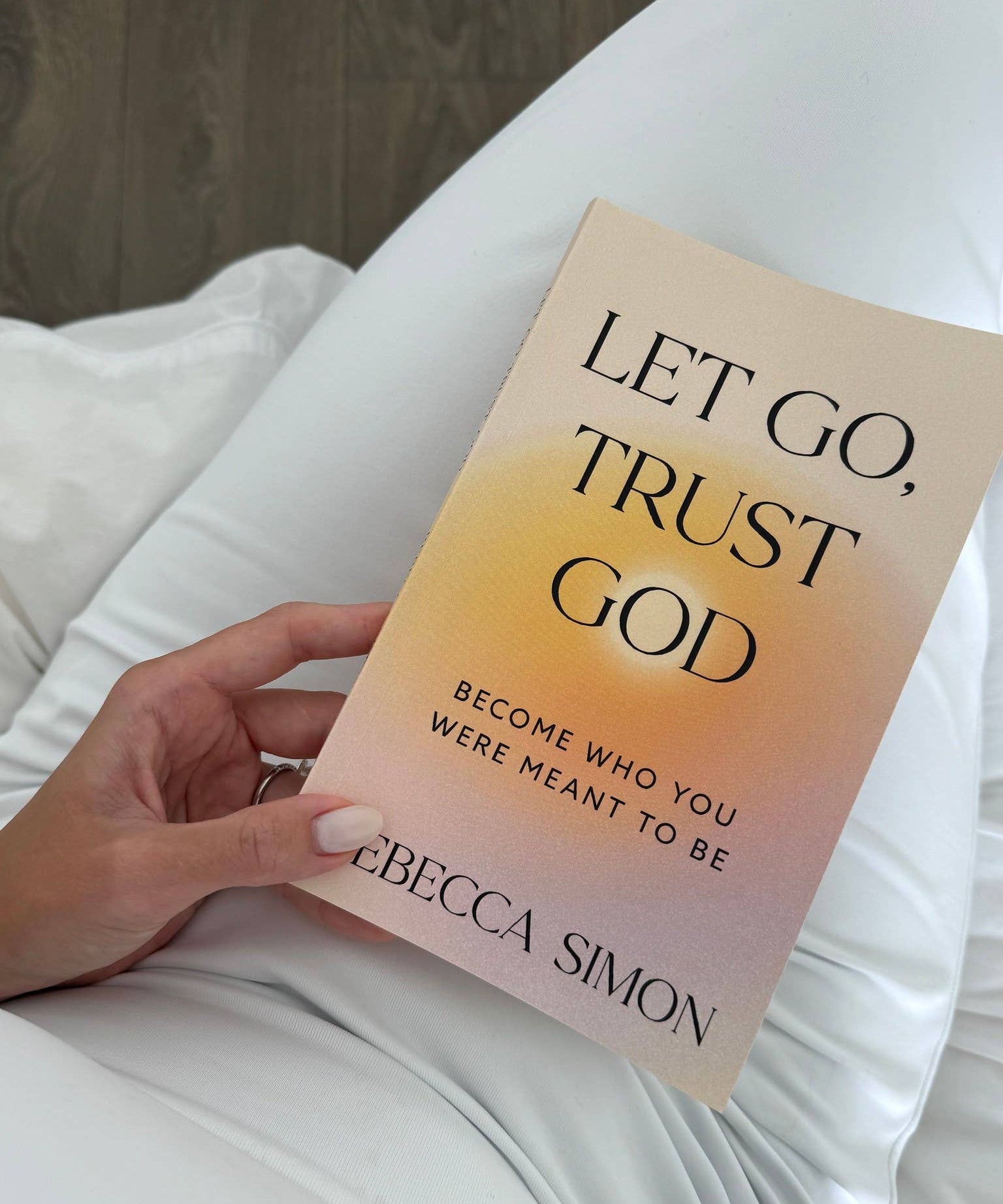 Let Go, Trust God: Become Who You Were Meant To Be (book)