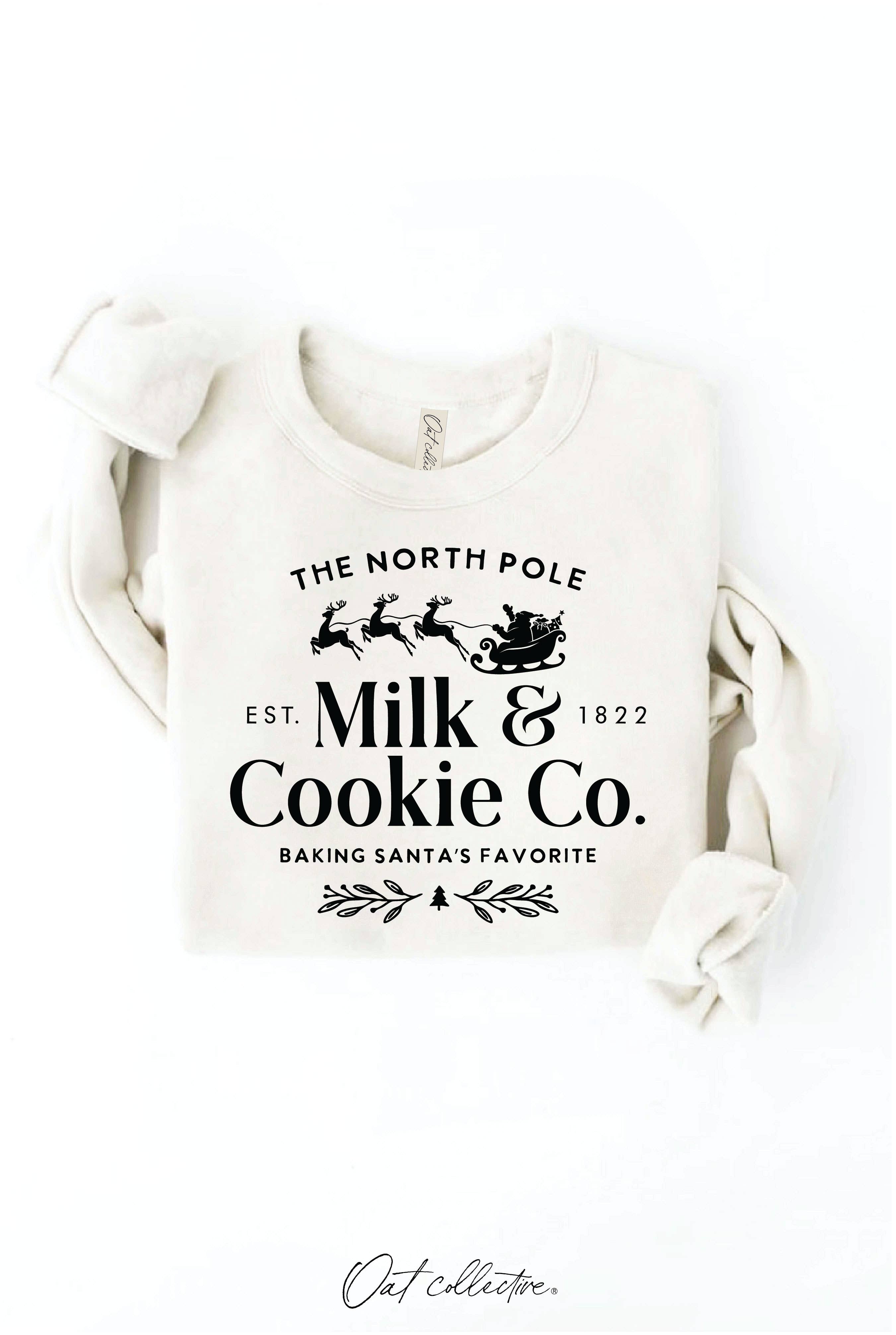 "THE NORTH POLE MILK AND COOKIE CO." Sweatshirt
