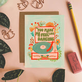 You Make Me Feel Like Dancing - Retro Greeting Card