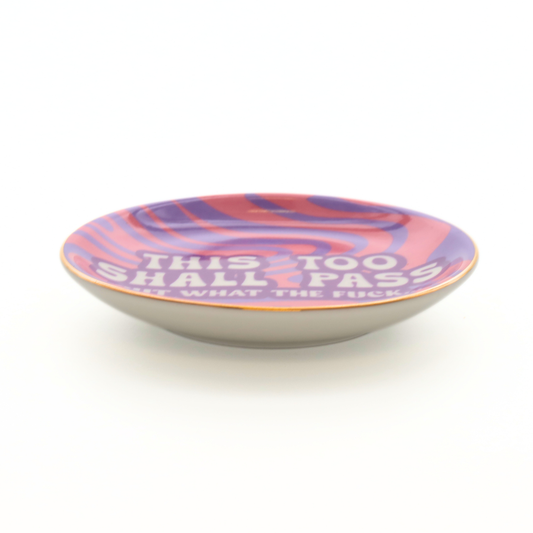 This Too Shall Pass - Round Trinket Tray 