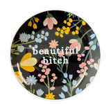"Beautiful Bitch" Trinket Tray
