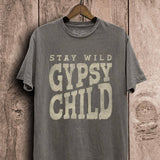 "Stay Wild Gypsy Child" Graphic Top