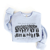 TAKE HEART MY DAUGHTER Graphic Sweatshirt