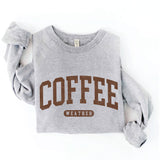 "COFFEE WEATHER" Sweatshirt
