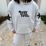 Pray First Unisex Hoodie