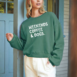 weekends, coffee, and dogs crewneck