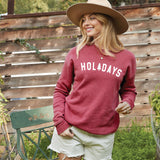 "HOLIDAYS" Sweatshirt