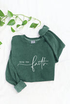 "KEEP THE FAITH" Graphic Sweatshirt