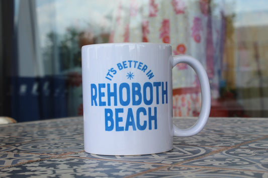 "It's Better In Rehoboth" Mug