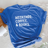 "weekends, coffee, & books." Graphic Tee