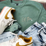 "Let Them" Embroidered Sweatshirt