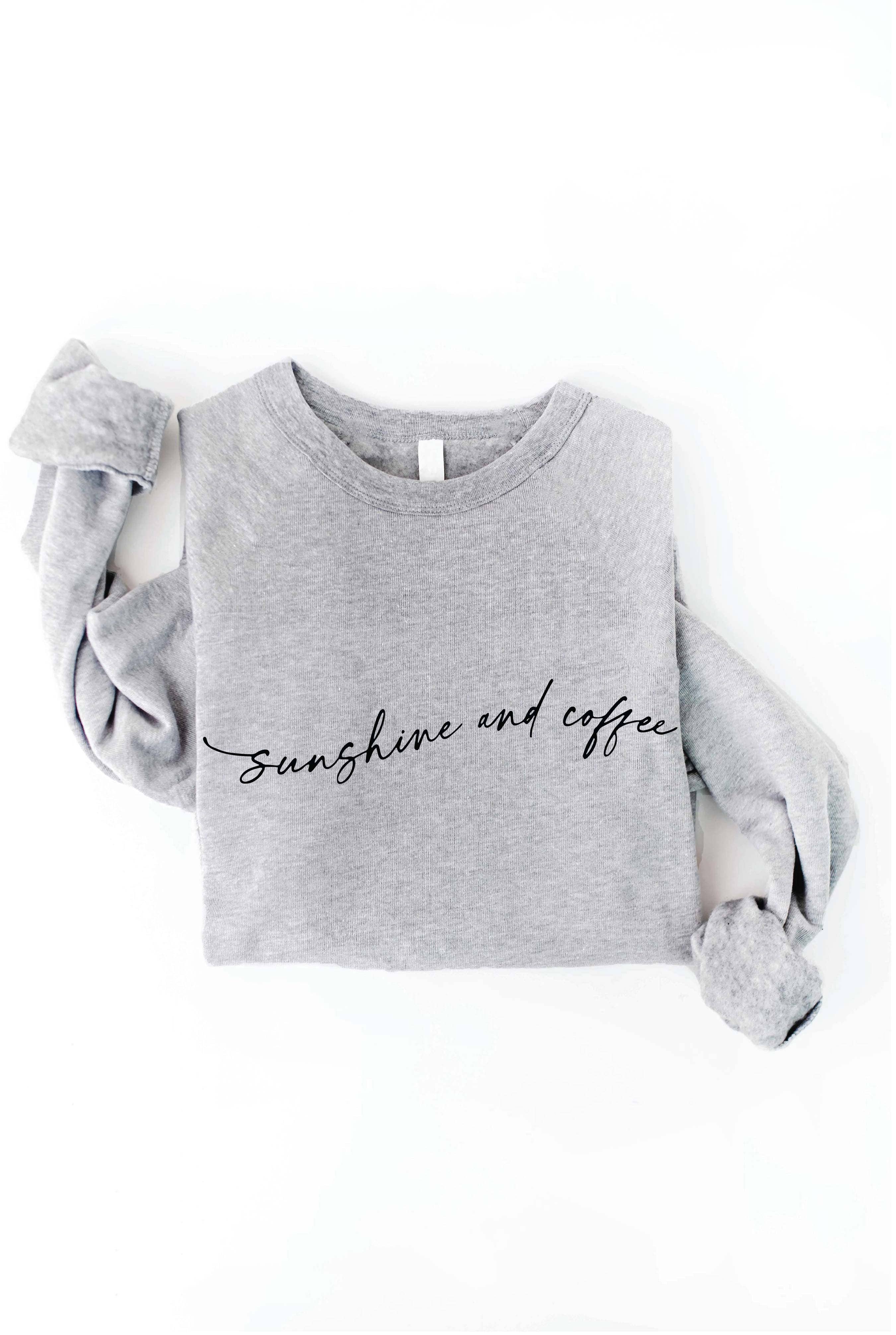 "Sunshine and Coffee" Sweatshirt
