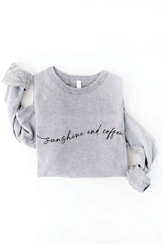"Sunshine and Coffee" Sweatshirt