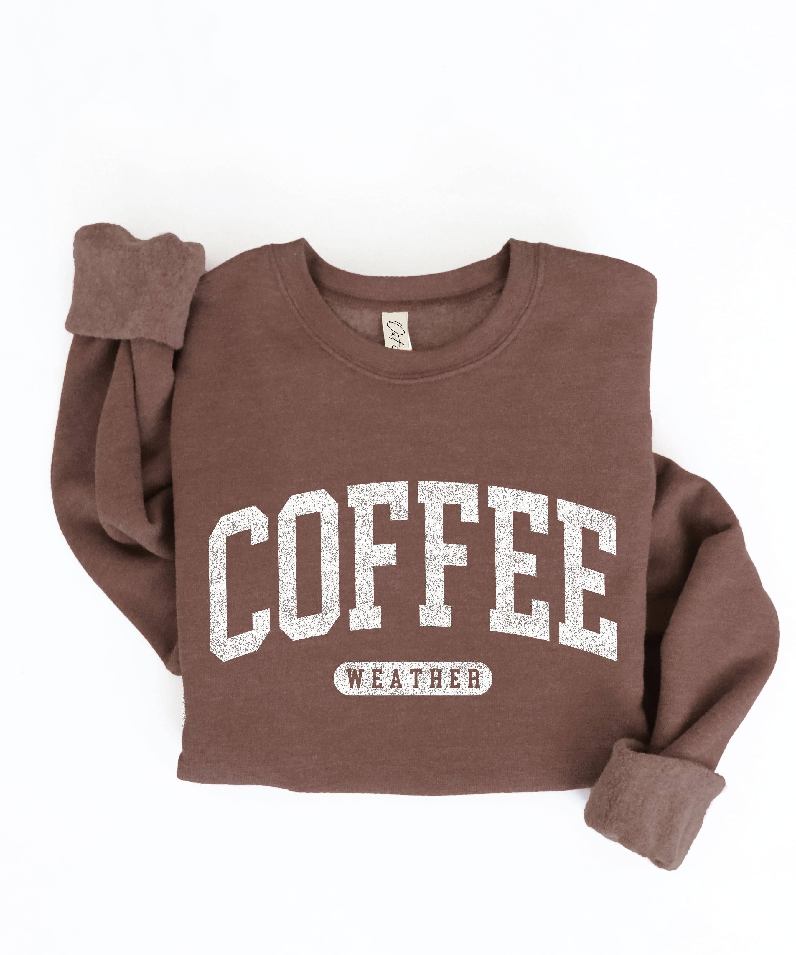 "COFFEE WEATHER" Sweatshirt