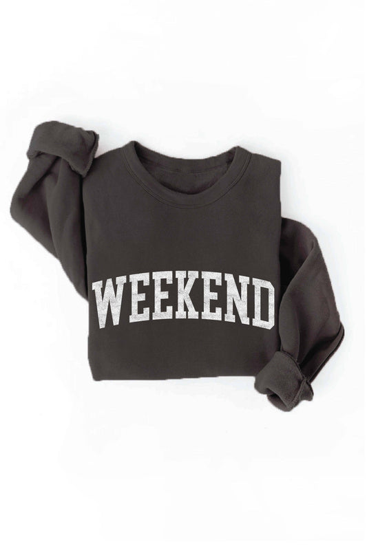 "Weekend" Sweatshirt