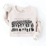 TAKE HEART MY DAUGHTER Graphic Sweatshirt