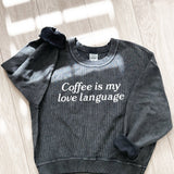 "Coffee is my Love Language" Vintage Crewneck