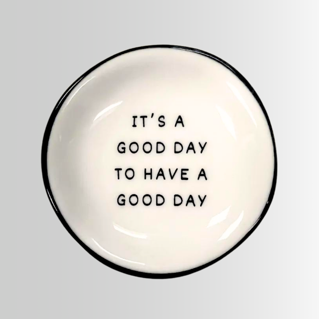 "It's A Good Day" - Jewelry Tray