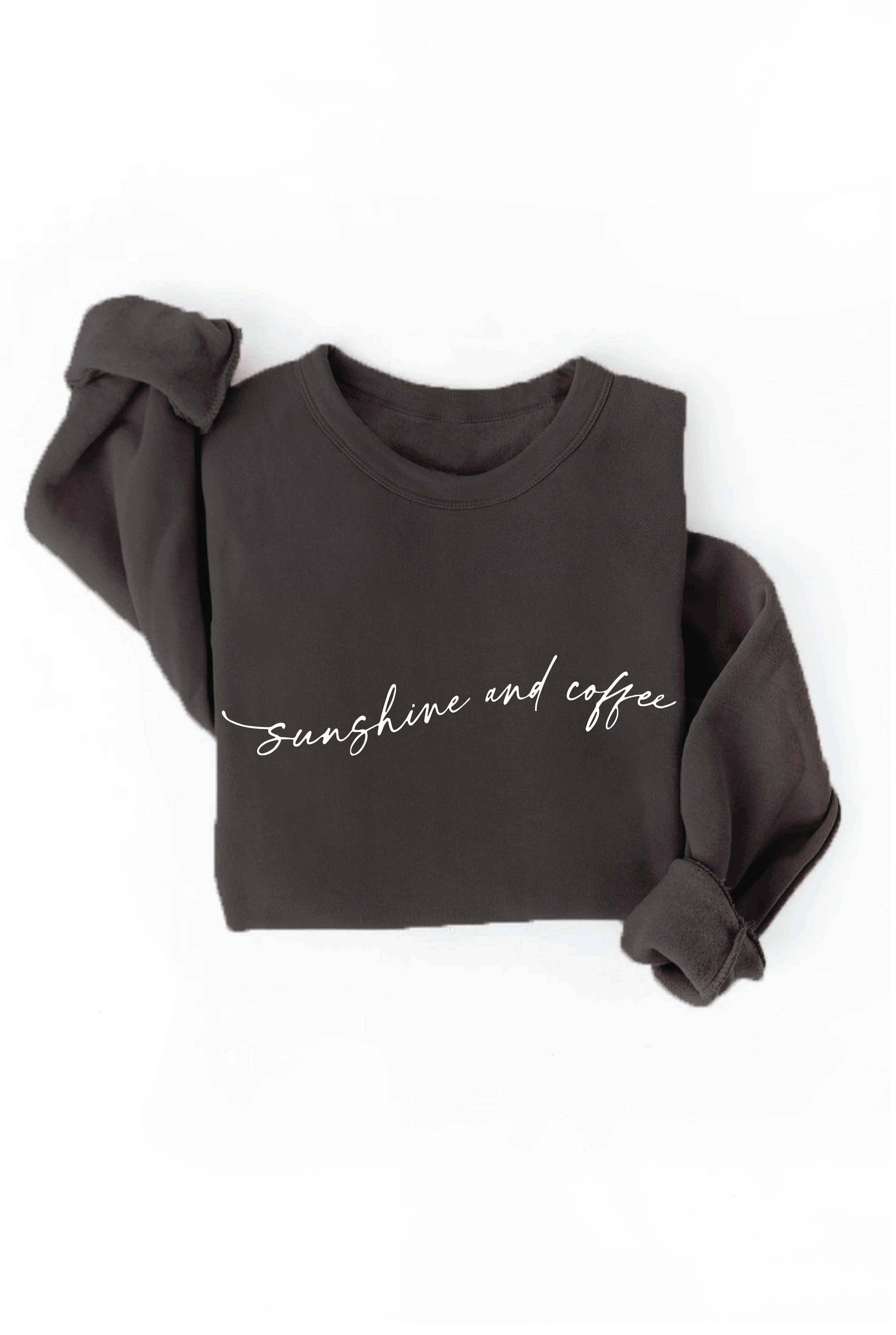 "Sunshine and Coffee" Sweatshirt