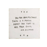 12"x12" You Are Unrepeatable (D.M. Dellinger) Art Poster