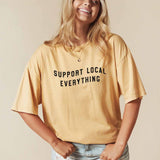 "SUPPORT LOCAL EVERYTHING" T-shirt