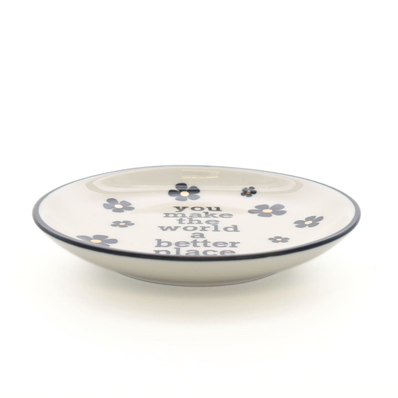 You Make The World A Better Place - Round Trinket Tray