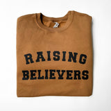 Raising Believers Pecan Sweatshirt