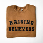 Raising Believers Pecan Sweatshirt