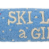 Ski Like a Girl 8"x24" Hooked Wool Pillow