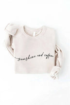"Sunshine and Coffee" Sweatshirt