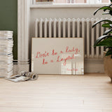 Don't Be a Lady, Be a Legend Poster