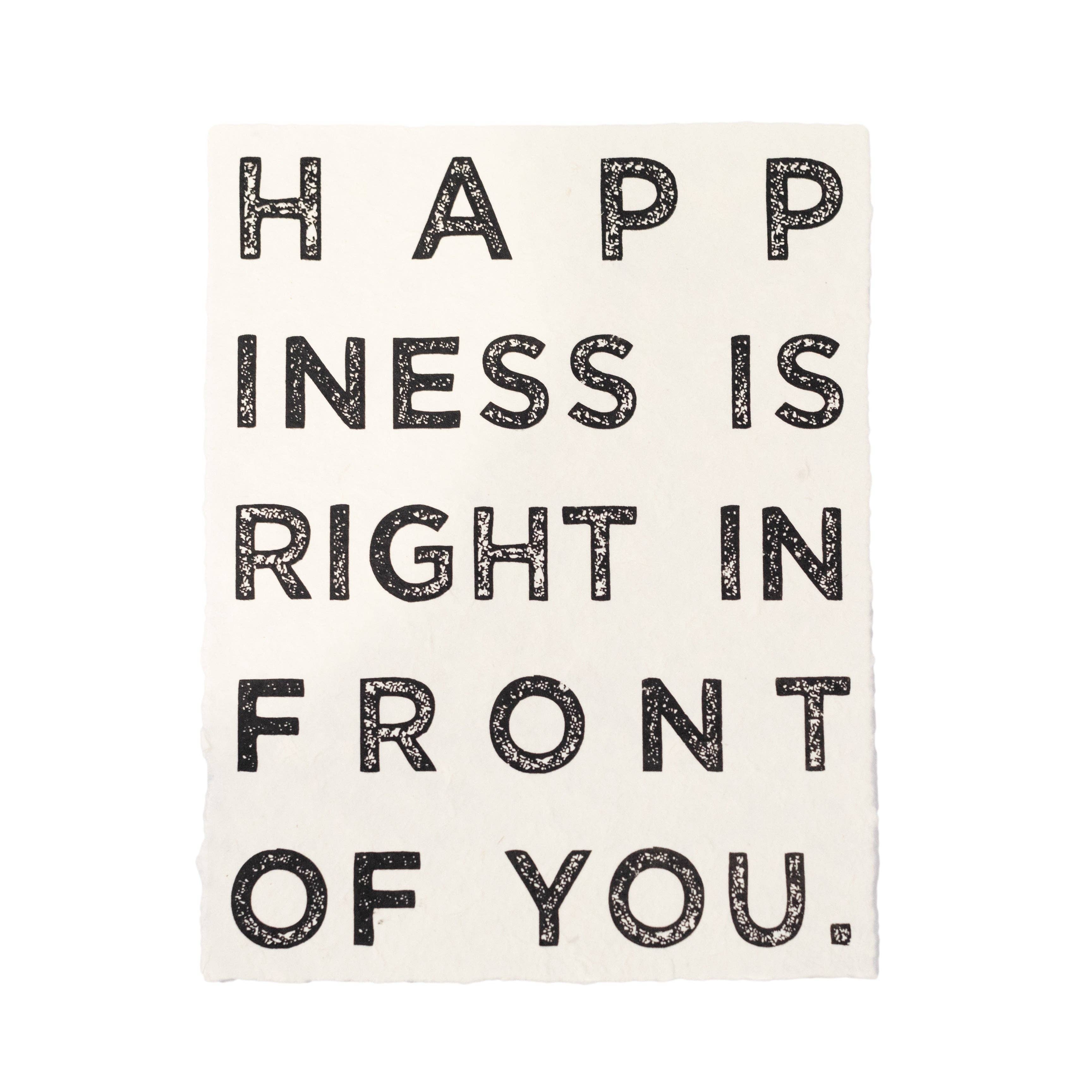 "Happiness Is Right In Front Of You" Handmade Paper Print