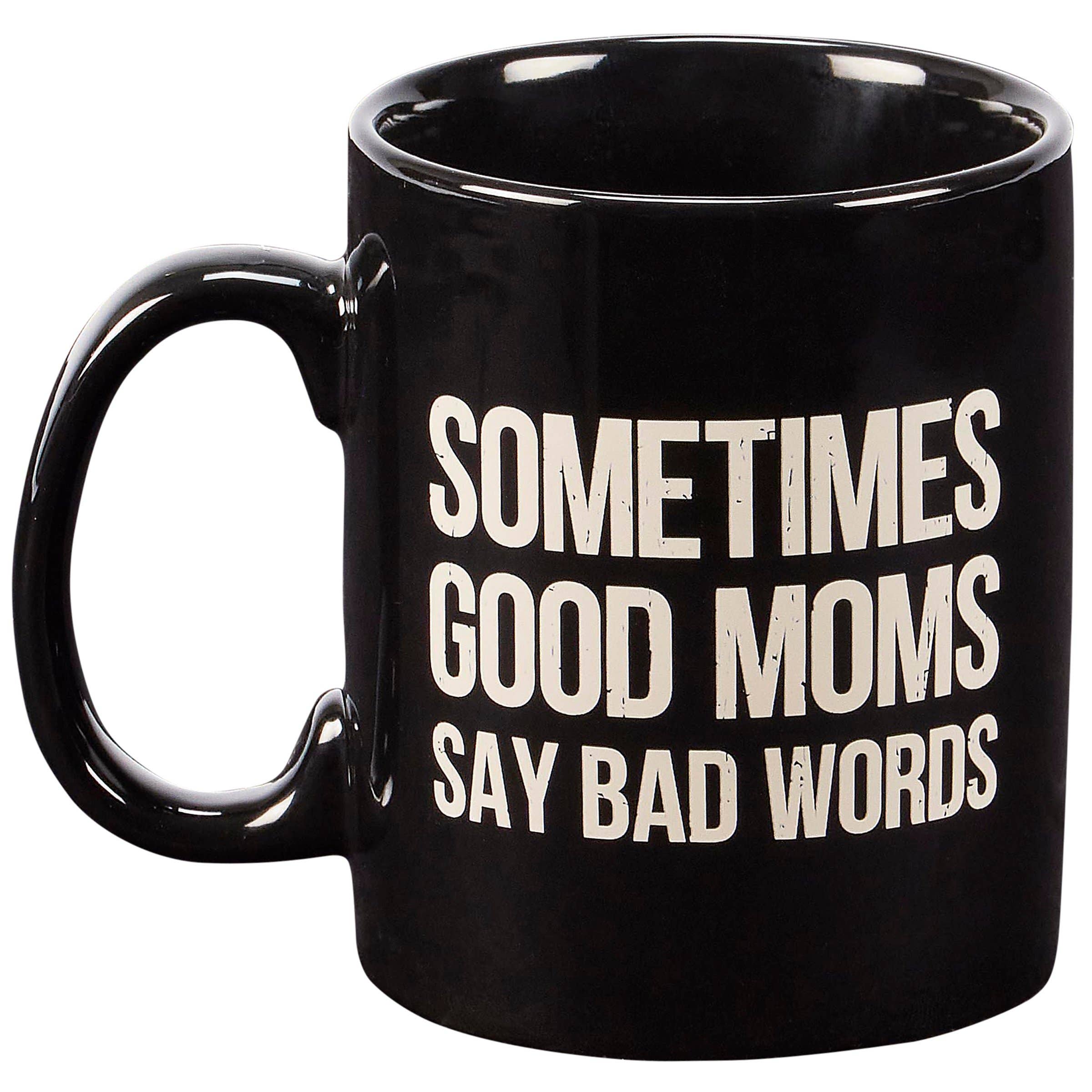 Say Bad Words Mug