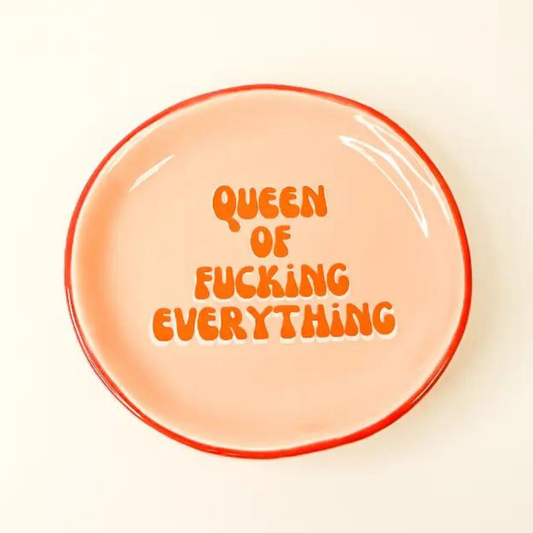 "Queen Of Fucking Everything" - Round Trinket Tray