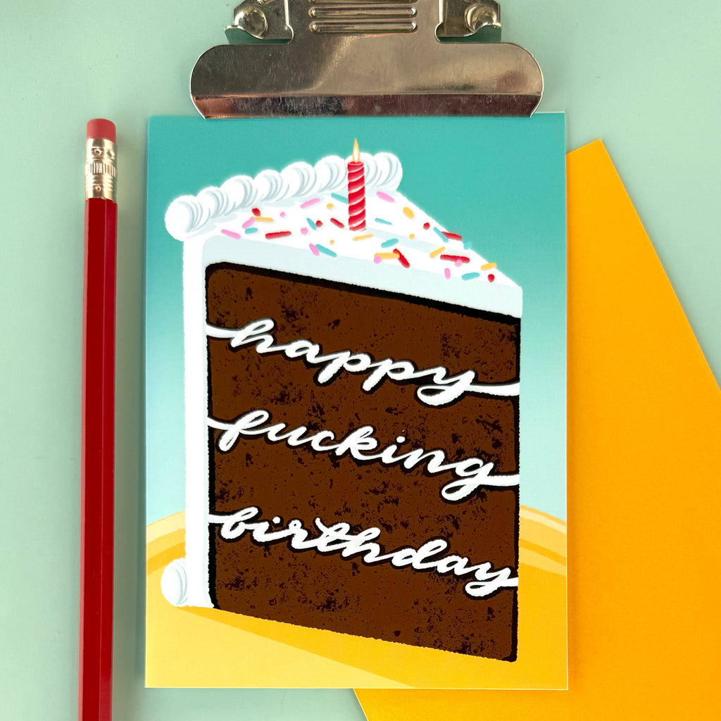 "Happy F*cking Birthday (Cake)" - A2 Card