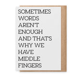 Words Aren't Enough - Greeting Card