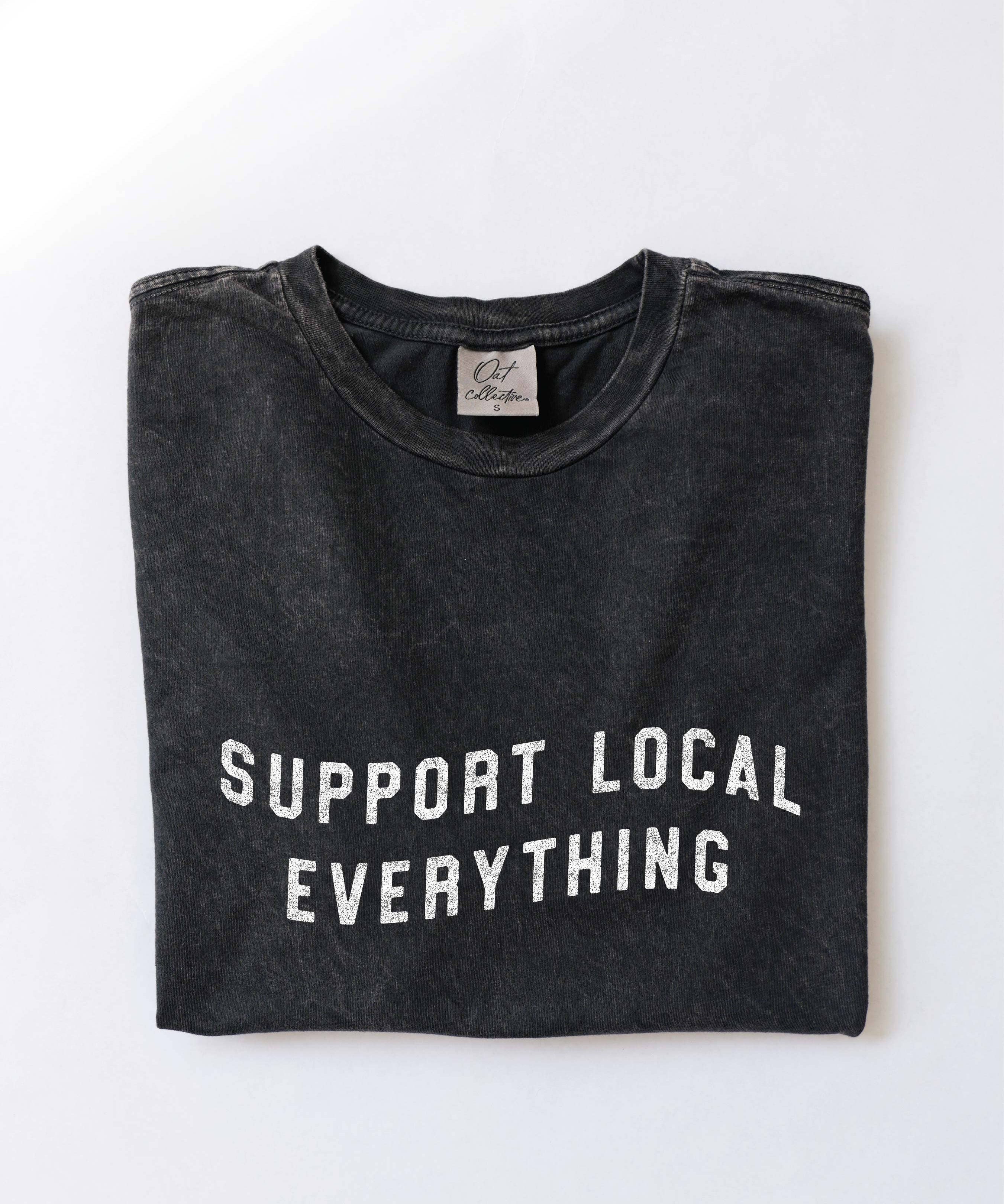 "SUPPORT LOCAL EVERYTHING" T-shirt