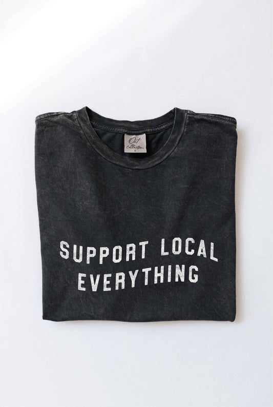 "SUPPORT LOCAL EVERYTHING" T-shirt