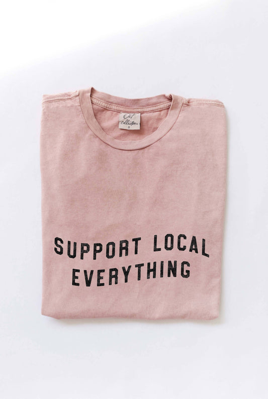 "SUPPORT LOCAL EVERYTHING" T-shirt