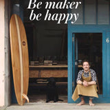 Be Makers, Be Happy