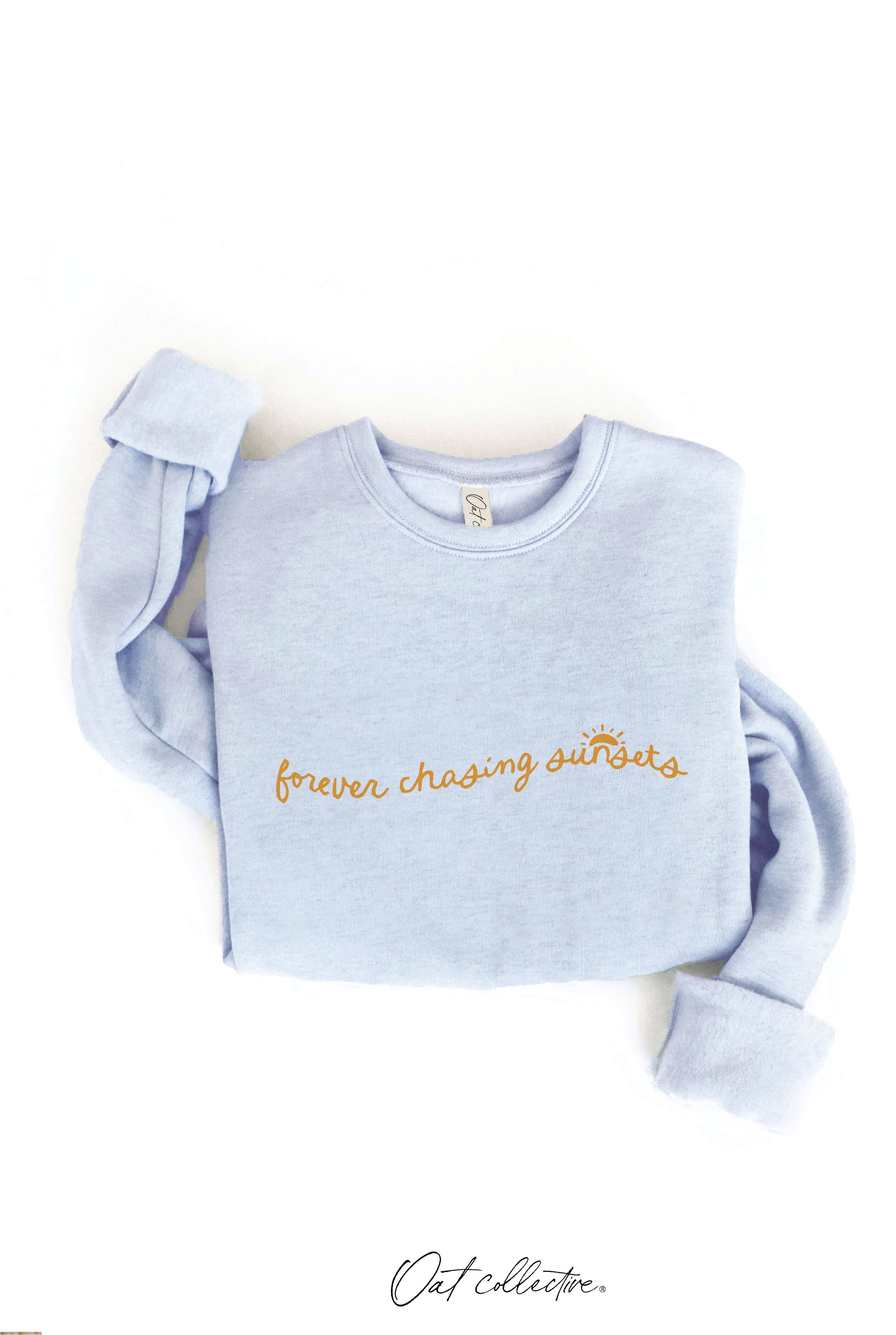 "Forever Chasing Sunsets" Sweatshirt