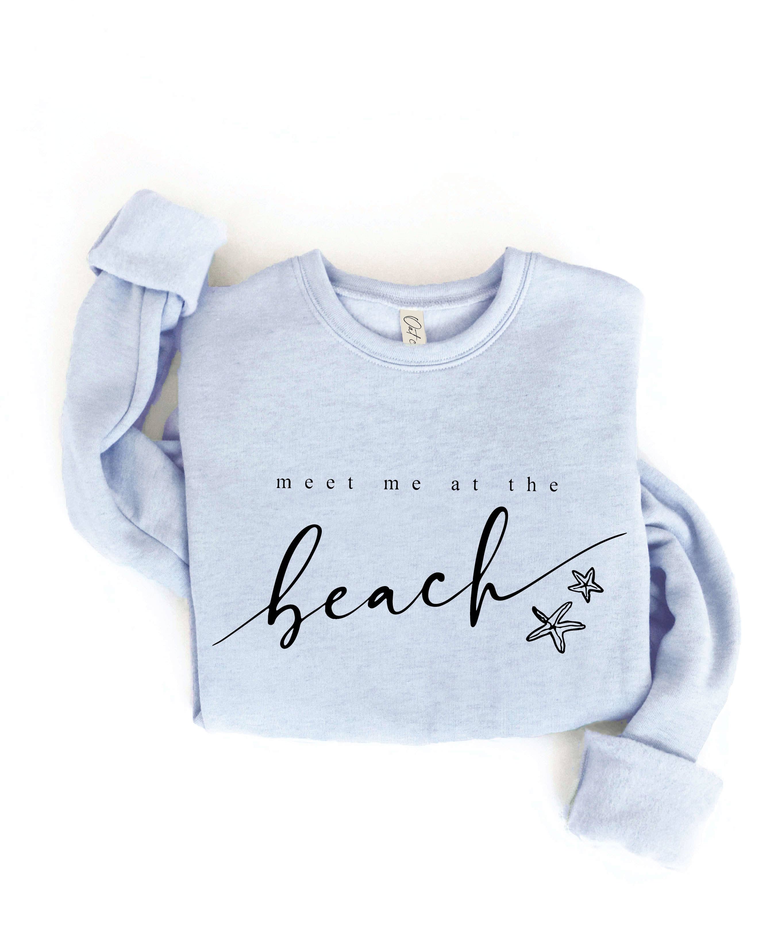 MEET ME AT THE BEACH Graphic Sweatshirt