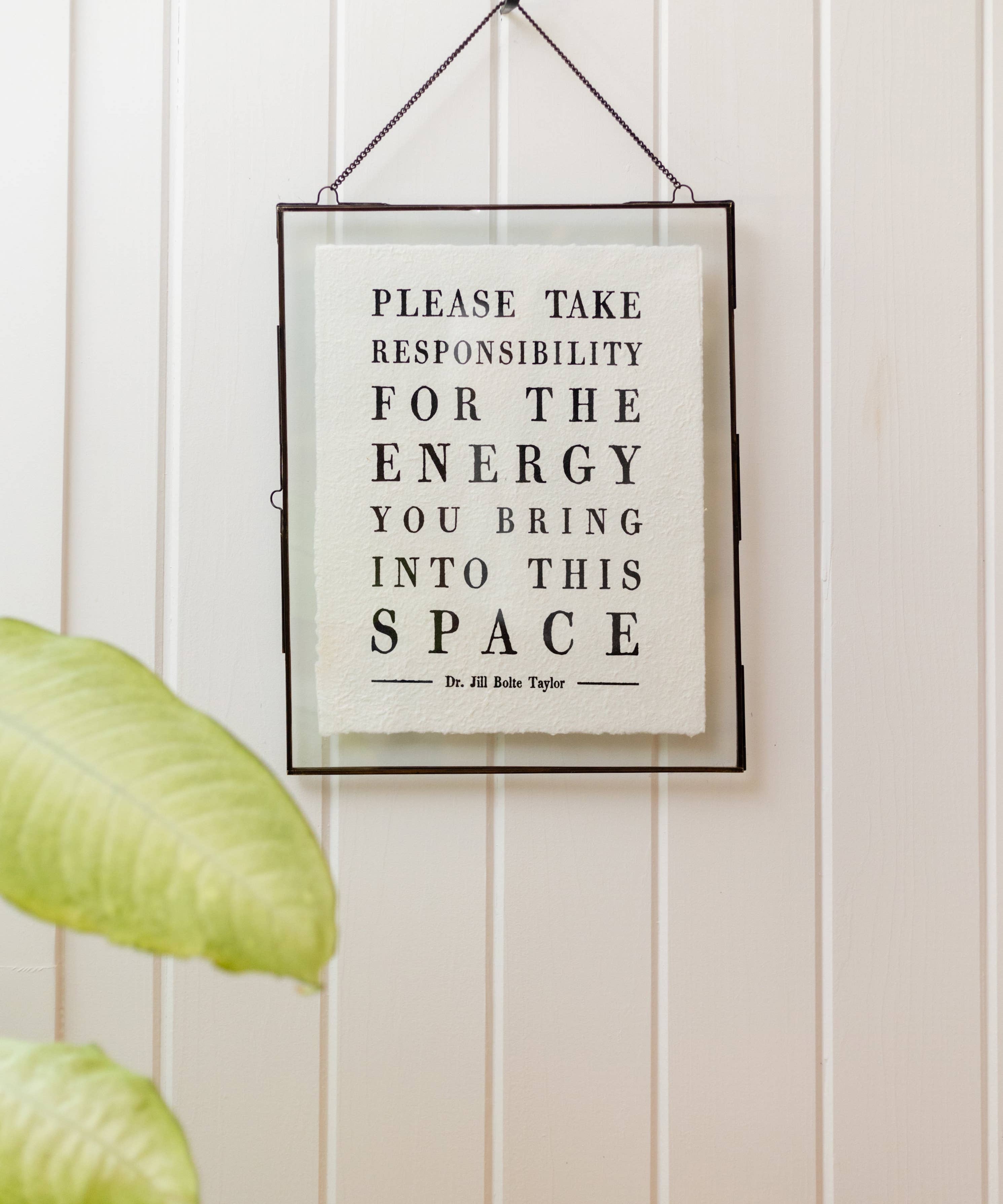 Please Take Responsibility (Dr. Jill Bolte Taylor) Handmade Paper Print - 12"x16"